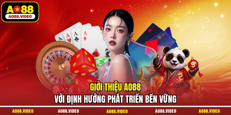 Giới thiệu AO88 với định hướng phát triển bền vững