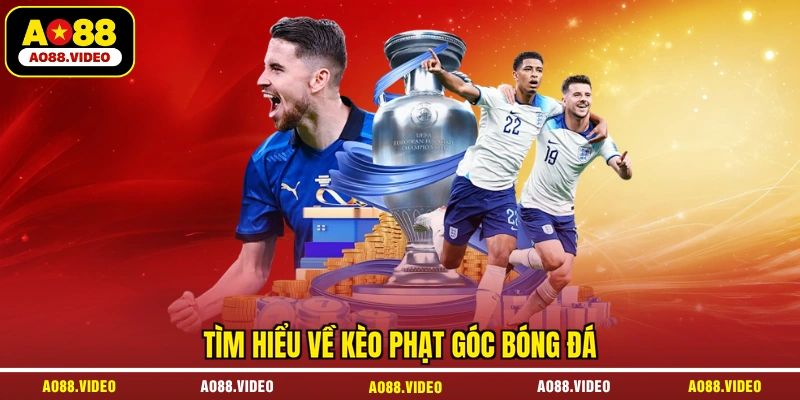 Tìm hiểu về kèo phạt góc bóng đá